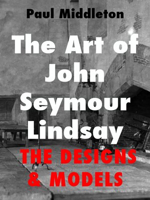 cover image of The Art of John Seymour Lindsay--The Designs & Models